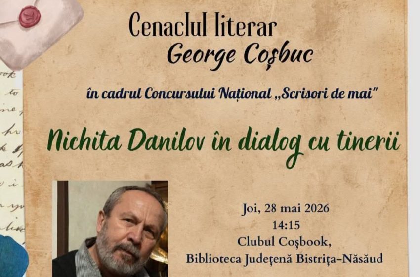  Nichita Danilov, invitat special la Cenaclul literar „George Coșbuc” de la Biblioteca Județeană