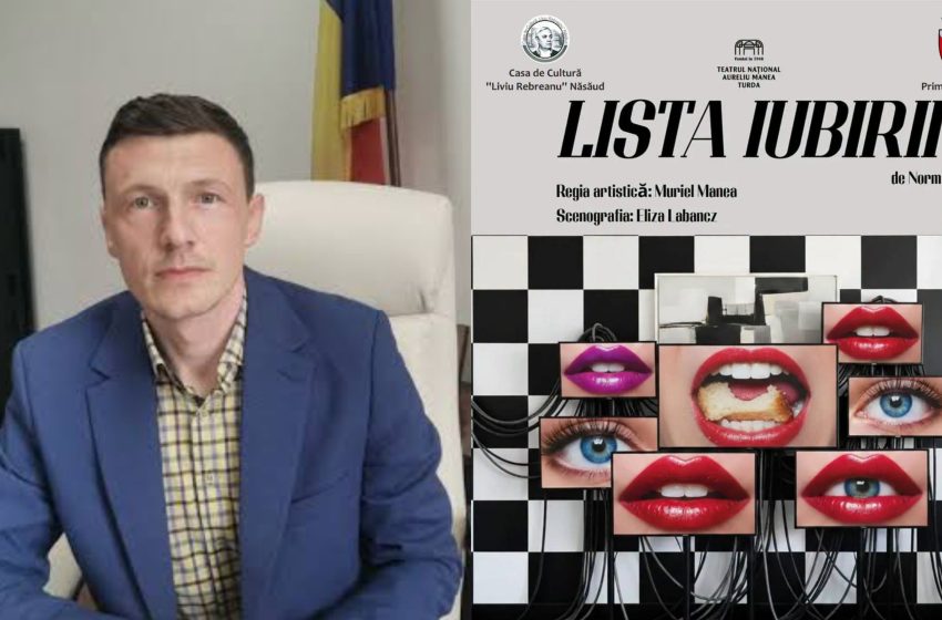  Primarul Dorin Vlașin invită năsăudenii la teatru. Comedia „Lista iubirii”, cu intrare liberă