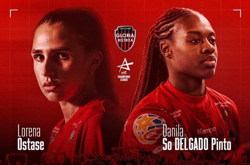  Două jucătoare de la Gloria, printre cele mai bune handbaliste ale Europei. Lorena Ostase și Danila So Delgado, nominalizate de EHF