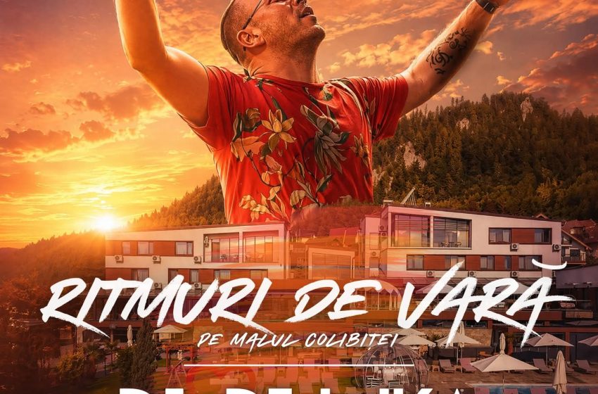  Pool Party la Colibița! DJ De Luka revine pentru un nou weekend plin de energie la Hotel Boutique RoSer