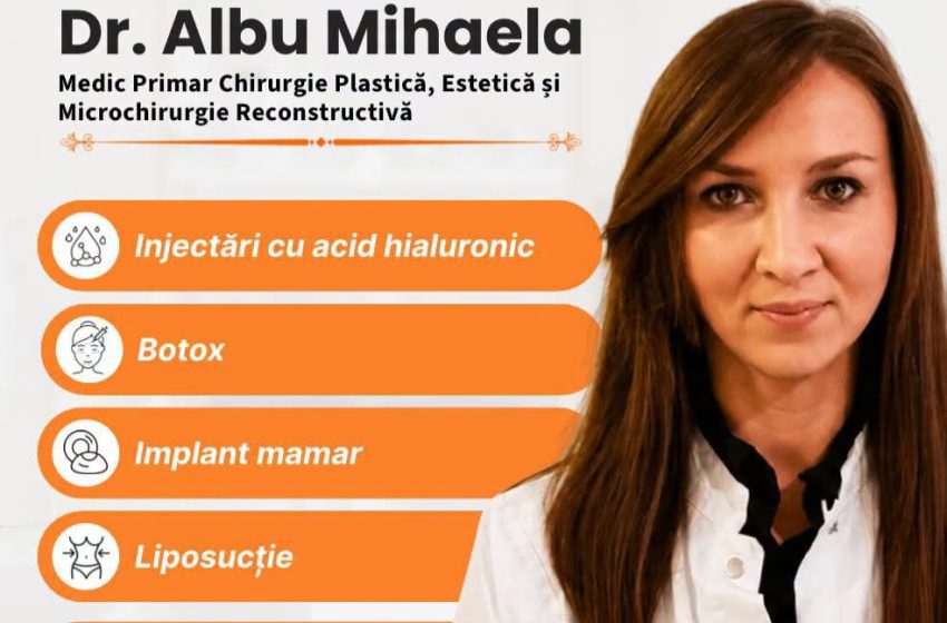  Dr. Albu Mihaela, Medic Primar Chirurgie Plastică, Estetică și Microchirurgie Reconstructivă, la Clinica Sanovil Bistrița