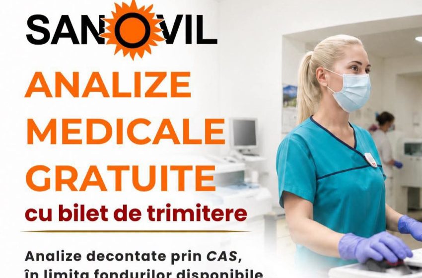  Analize medicale gratuite la Sanovil Bistrița, cu bilet de trimitere