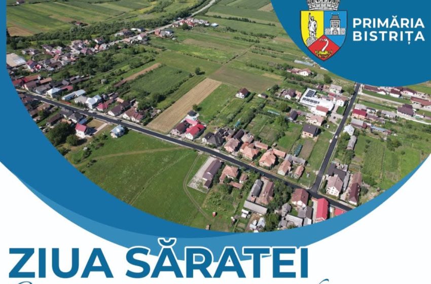  Sărata își sărbătorește comunitatea. Primăria Bistrița invită bistrițenii la Ziua Săratei