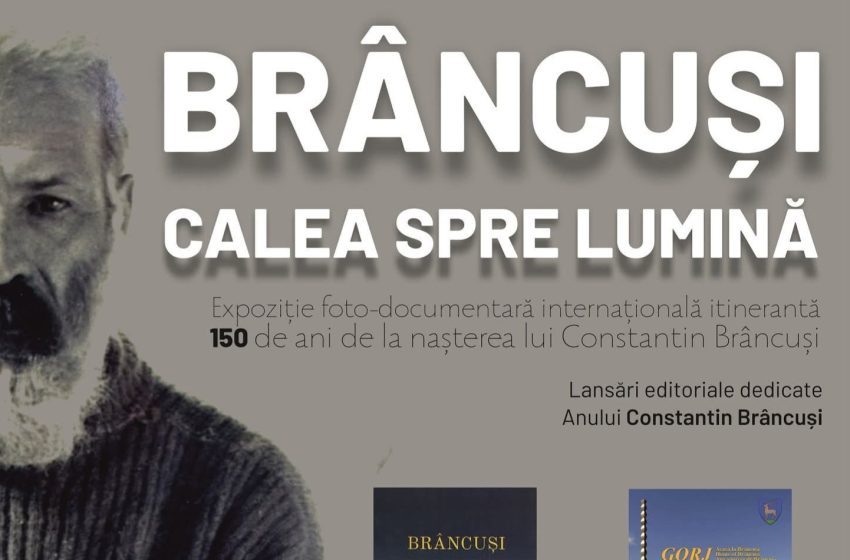  Expoziția „Brâncuși. Calea spre Lumină” ajunge la Bistrița