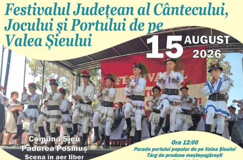  Festivalul Județean al Cântecului, Jocului și Portului de pe Valea Șieului are loc pe 15 august, la Șieu