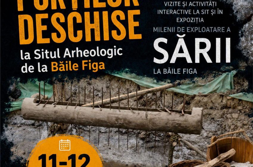  11-12 iulie: Zilele Porților Deschise la situl arheologic de la Băile Figa. Vizite și activități interactive în expoziția „Milenii de exploatare a sării la Băile Figa