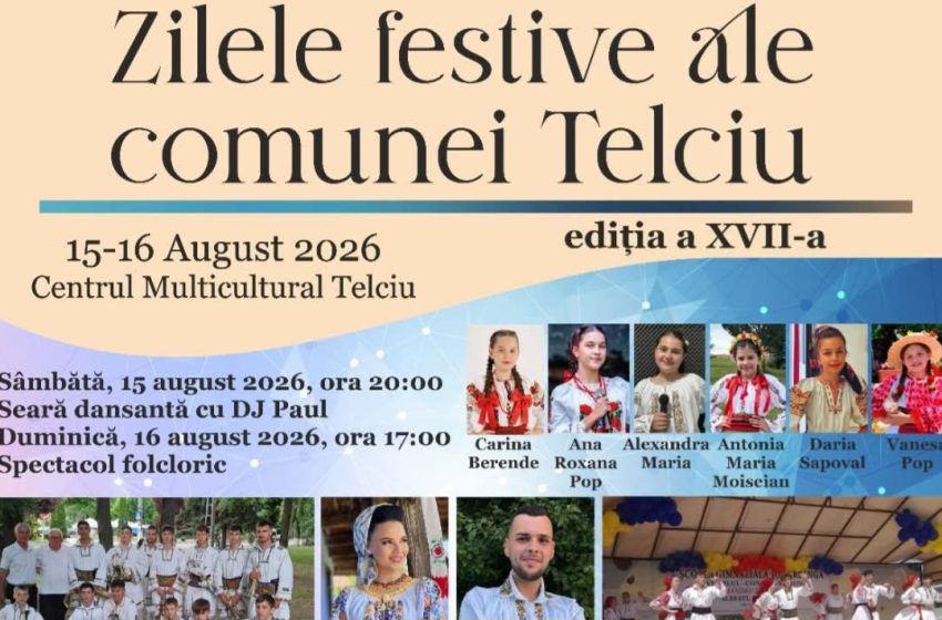  Zilele festive ale comunei Telciu, ediția a XVII-a. Două zile de sărbătoare, muzică și tradiții
