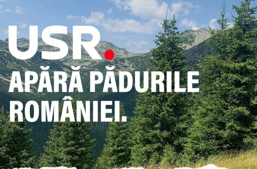  USR apără pădurile României