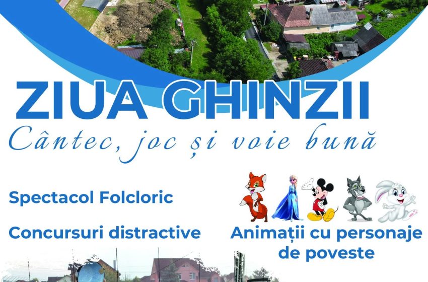  Ziua Ghinzii, duminică, cu muzică, tradiție și voie bună!