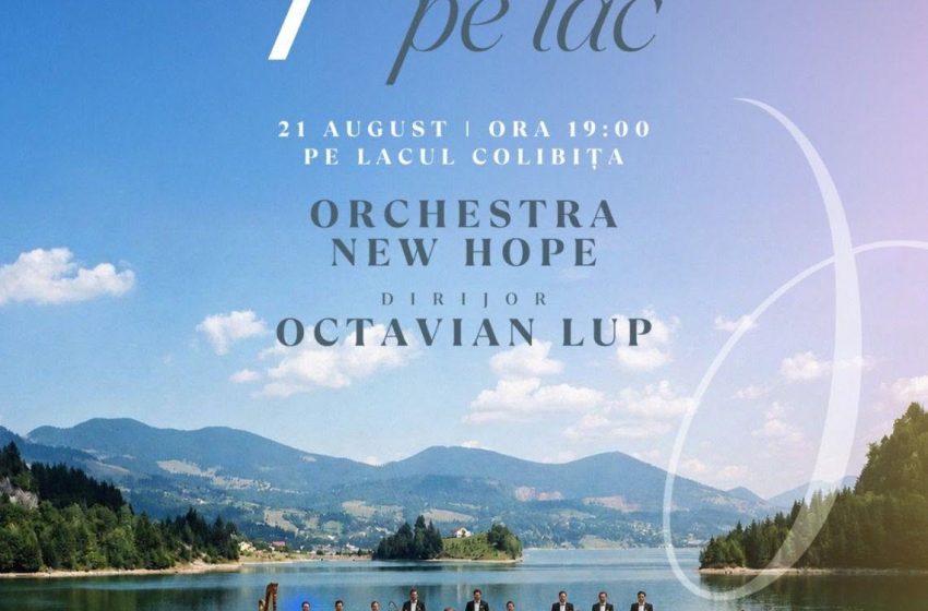  Orchestra New Hope va susține un concert simfonic extraordinar chiar în mijlocul lacului Colibița