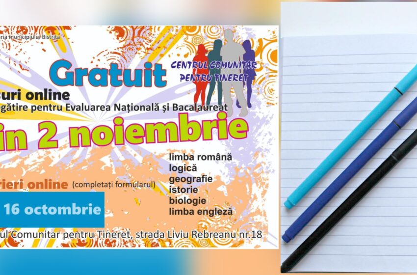  Cursuri gratuite de pregătire pentru elevii din Bistrița care urmează să susțină Evaluarea Națională și examenul de Bacalaureat!